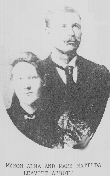 Myron Alma Abbott Jr. and wife Mary Matilda Leavitt Abbott