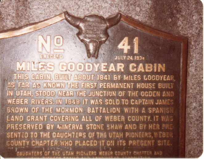 Miles Goodyear /Captain James Brown Cabin Plaque No. 41, placed July 24, 1934