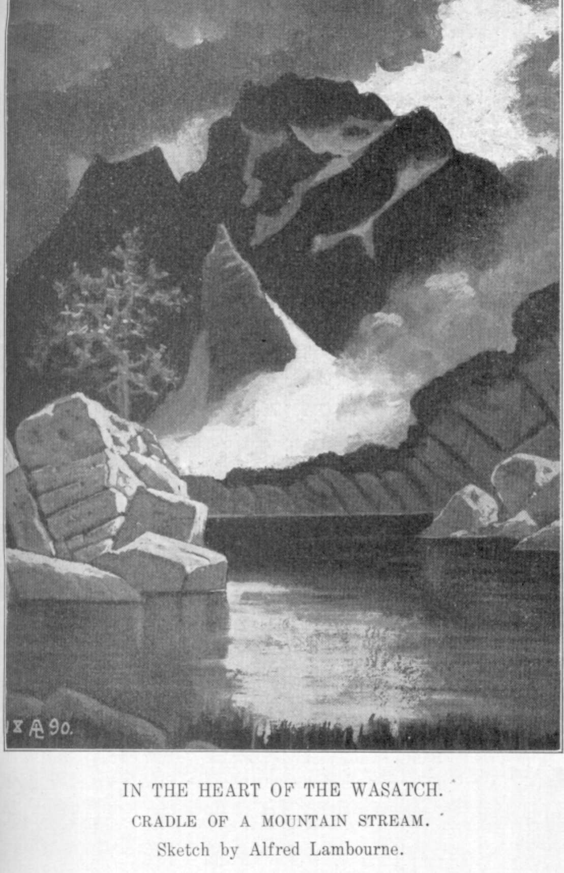 In the Heart of the Wasatch - Cradle of a Mountain Stream - Sketch by Alfred Lambourne